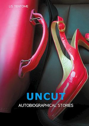 Cover for Lis Tentome · Uncut (Hardcover Book) (2021)