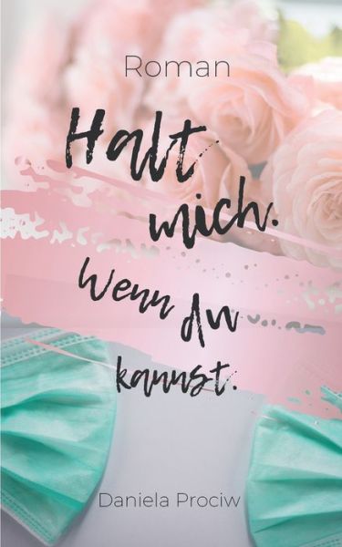 Cover for Daniela Prociw · Halt mich wenn du kannst (Paperback Book) (2021)