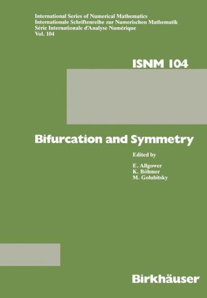 Cover for Boehmer · Bifurcation and Symmetry: Cross Influence between Mathematics and Applications - International Series of Numerical Mathematics (Hardcover Book) [1992 edition] (1992)
