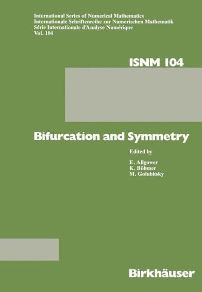 Cover for Boehmer · Bifurcation and Symmetry: Cross Influence between Mathematics and Applications - International Series of Numerical Mathematics (Hardcover Book) [1992 edition] (1992)