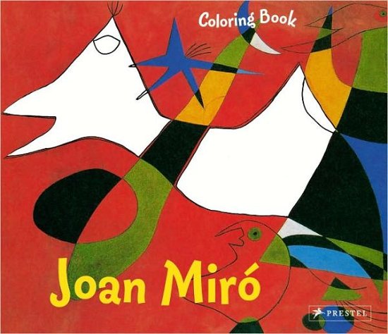 Coloring Book Joan Miro - Coloring Books - Annette Roeder - Books - Prestel - 9783791370392 - May 18, 2011
