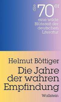 Cover for Böttiger · Die Jahre der wahren Empfindun (Book)