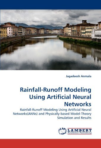 Cover for Jagadeesh Anmala · Rainfall-runoff Modeling Using Artificial Neural Networks: Rainfall-runoff Modeling Using Artificial Neural Networks (Anns) and Physically-based Model-theory Simulation and Results (Paperback Bog) (2010)