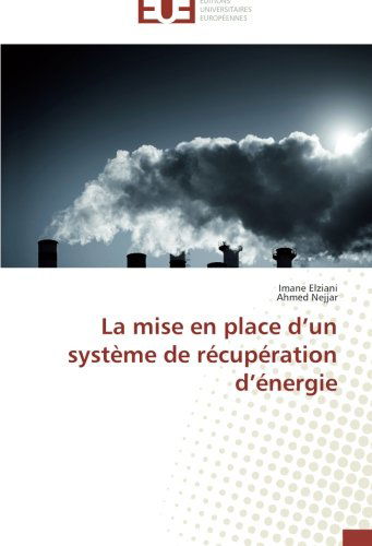 Cover for Ahmed Nejjar · La Mise en Place D'un Système De Récupération D'énergie (Paperback Book) [French edition] (2018)
