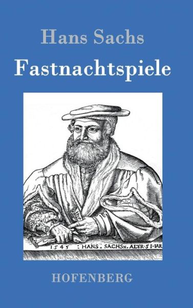 Cover for Hans Sachs · Fastnachtspiele (Hardcover Book) (2015)