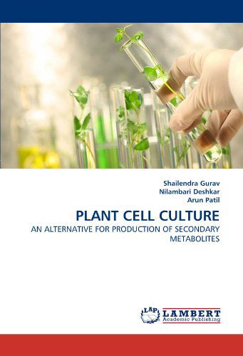 Cover for Arun Patil · Plant Cell Culture: an Alternative for Production of Secondary Metabolites (Paperback Book) (2011)