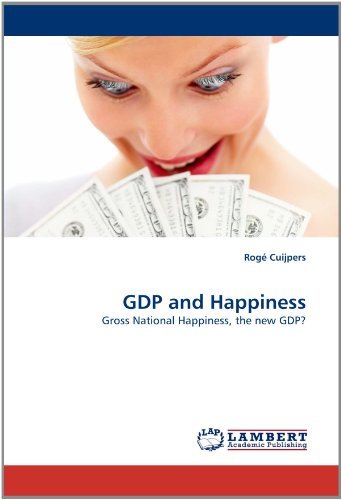 Cover for Rogé Cuijpers · Gdp and Happiness: Gross National Happiness, the New Gdp? (Pocketbok) (2011)