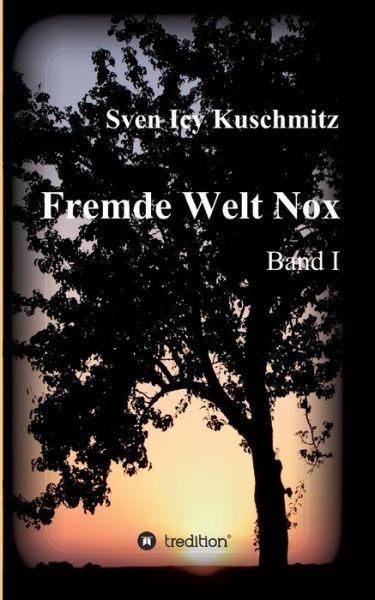 Cover for Sven Icy Kuschmitz · Fremde Welt Nox (Paperback Book) (2015)