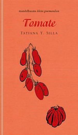 Cover for Tatiana Y. Silla · Tomate (Hardcover Book) (2022)