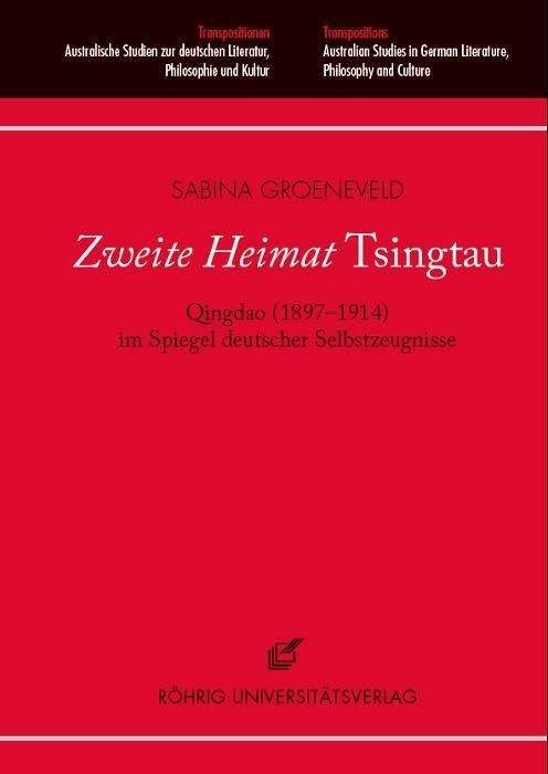 Cover for Groeneveld · Zweite Heimat &quot;Tsingtau&quot; (Bok)