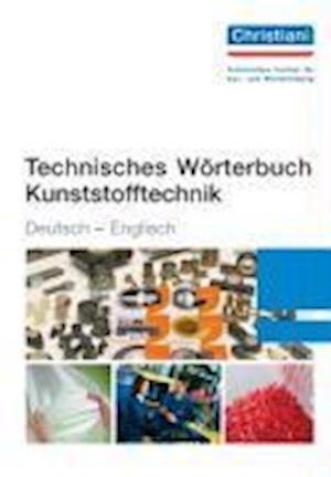 Cover for Charlotte Schade · Technisches Wrterbuch Kunststofftechnik Deutsch-Englisch (Paperback Book) (2009)