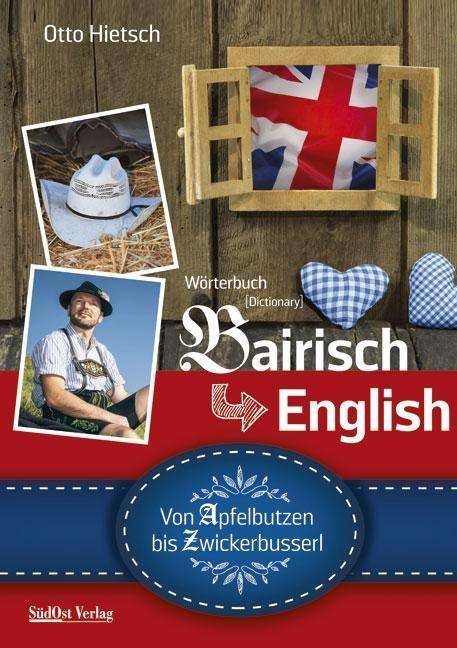 Cover for Hietsch · Wörterbuch Bairisch - English (Book)