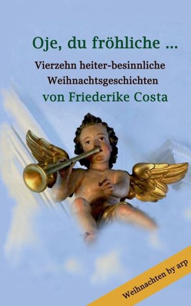 Cover for Costa · Oje, du fröhliche ... (Book) (2016)