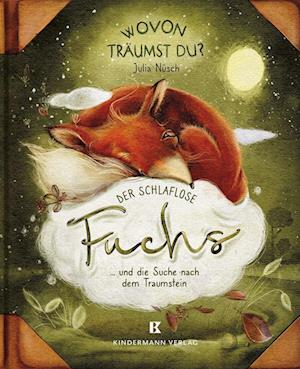 Cover for Julia Nüsch · Der schlaflose Fuchs und die Suche nach dem Traumstein (Book) (2024)