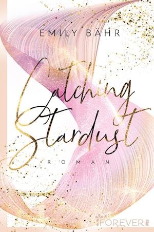 Cover for Emily Bähr · Catching Stardust (Paperback Bog) (2022)