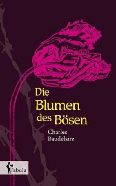 Cover for Baudelaire · Die Blumen des Bösen (Bok) (2016)