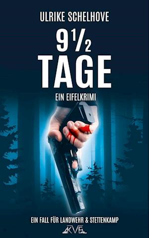 Cover for Ulrike Schelhove · 9 1/2 Tage - Ein Eifelkrimi (Paperback Book) (2016)