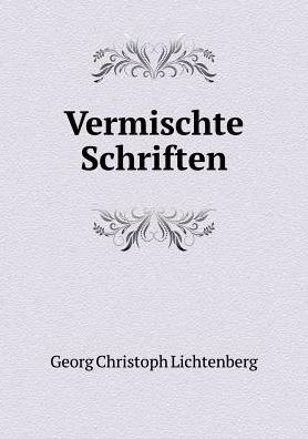 Cover for Georg Christoph Lichtenberg · Vermischte Schriften (Paperback Book) [German edition] (2015)