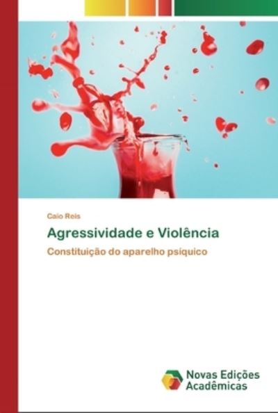 Cover for Reis · Agressividade e Violência (Book) (2020)