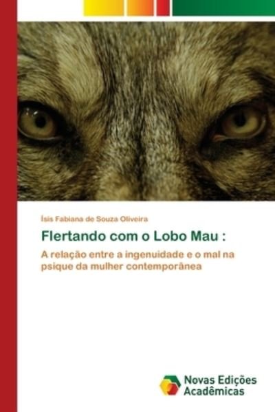 Cover for Oliveira · Flertando com o Lobo Mau : (Book) (2018)