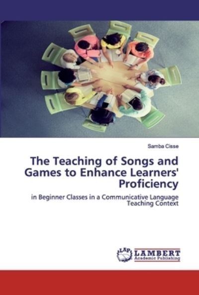 Cover for Cissé · The Teaching of Songs and Games t (Bok) (2020)
