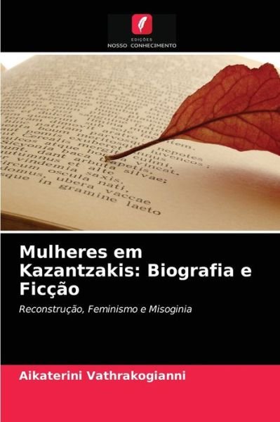 Cover for Aikaterini Vathrakogianni · Mulheres em Kazantzakis (Pocketbok) (2021)