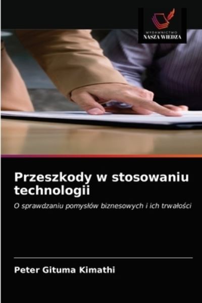 Cover for Peter Gituma Kimathi · Przeszkody w stosowaniu technologii (Paperback Bog) (2021)