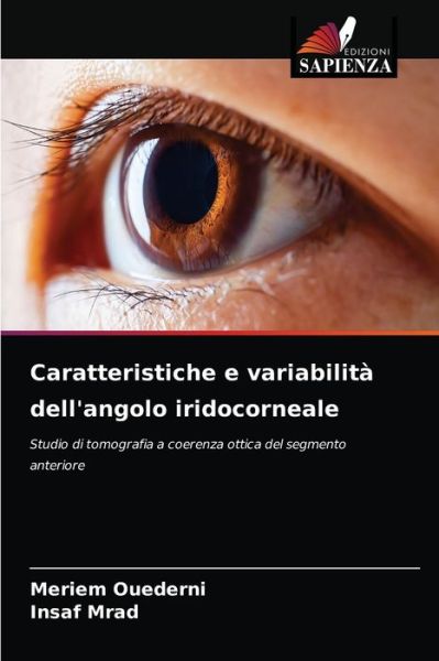 Cover for Meriem Ouederni · Caratteristiche e variabilita dell'angolo iridocorneale (Paperback Book) (2021)