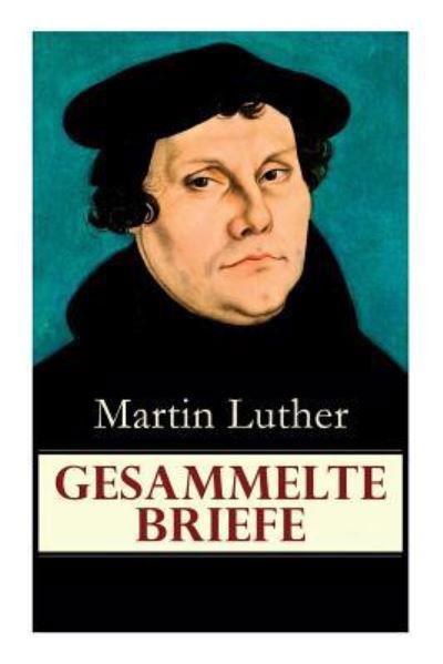 Cover for Martin Luther · Gesammelte Briefe (Pocketbok) (2017)