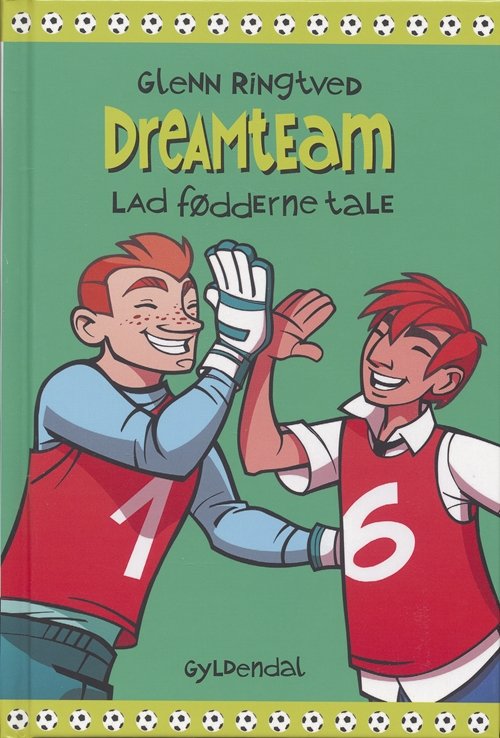 Cover for Glenn Ringtved · Dreamteam: DREAMTEAM 2 Lad fødderne tale (Bound Book) [1.º edición] [Indbundet] (2006)
