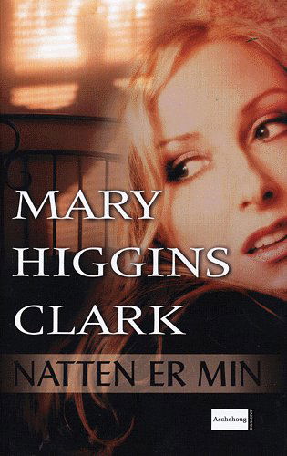 Cover for Mary Higgins Clark · Natten er min (Bound Book) [1st edition] (2005)