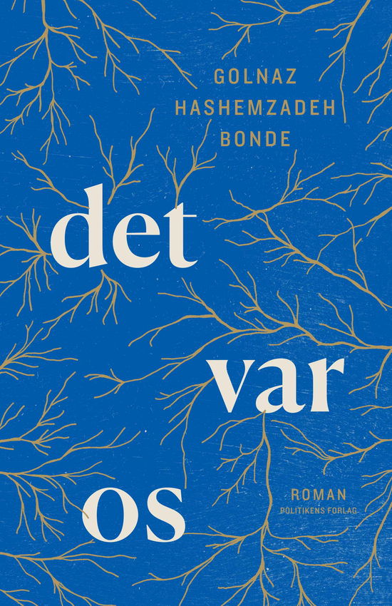 Cover for Golnaz Hashemzadeh Bonde · Det var os (Bound Book) [1. Painos] (2018)