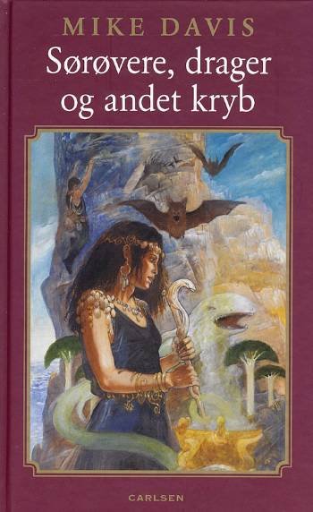 Cover for Mike Davis · Sørøvere, drager og andet kryb (Sewn Spine Book) [1.º edición] (2008)