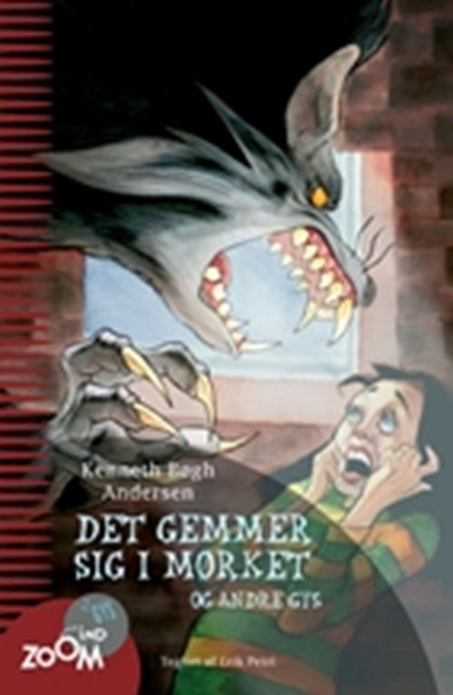 Cover for Kenneth Bøgh Andersen · Zoom Ind: Det gemmer sig i mørket - og andre gys (Heftet bok) [1. utgave] (2008)