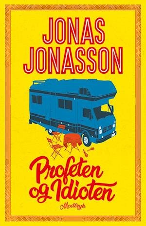 Cover for Jonas Jonasson · Profeten og idioten (Indbundet Bog) [1. udgave] (2022)