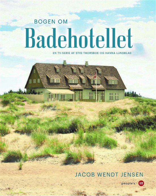 Cover for Jacob Wendt Jensen · Bogen om Badehotellet (Gebundesens Buch) [1. Ausgabe] (2023)
