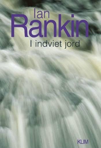 Cover for Ian Rankin · Rebus: I indviet jord (Gebundenes Buch) [3. Ausgabe] [Hardback] (2004)