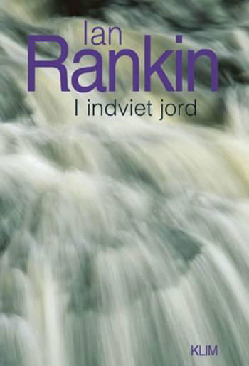 Cover for Ian Rankin · Rebus: I indviet jord (Hardcover Book) [3rd edition] [Hardback] (2004)