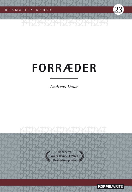 Dramatisk Dansk 23: Forræder - Andreas Dawe - Books - Koppelwrite - 9788792815392 - March 1, 2023