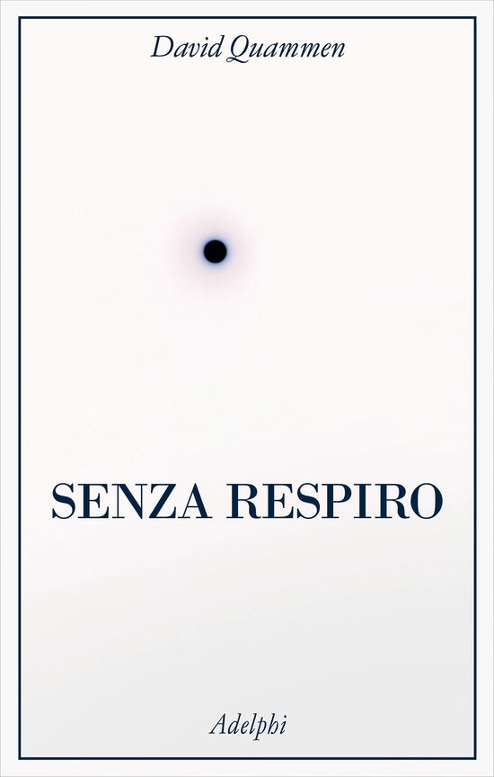 Cover for David Quammen · Senza Respiro. La Corsa Della Scienza Per Sconfiggere Un Virus Letale (Buch)