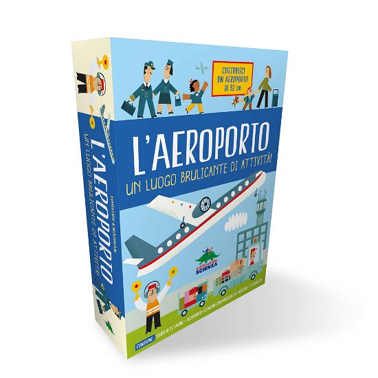 Cover for Timothy Knapman · L' Aeroporto. Un Luogo Brulicante Di Attivita. Con Gadget (Book)