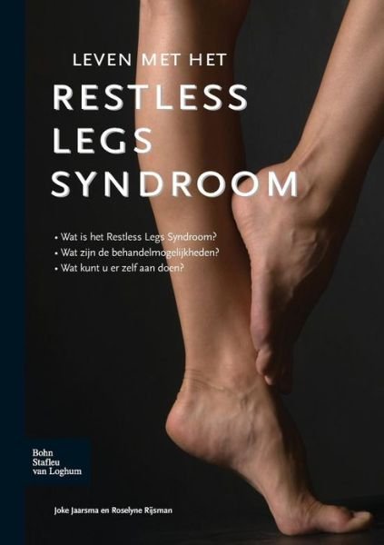 Leven Met Het Restless Legs Syndroom - R Rijsman - Kirjat - Bohn Stafleu Van Loghum - 9789031353392 - perjantai 17. huhtikuuta 2009