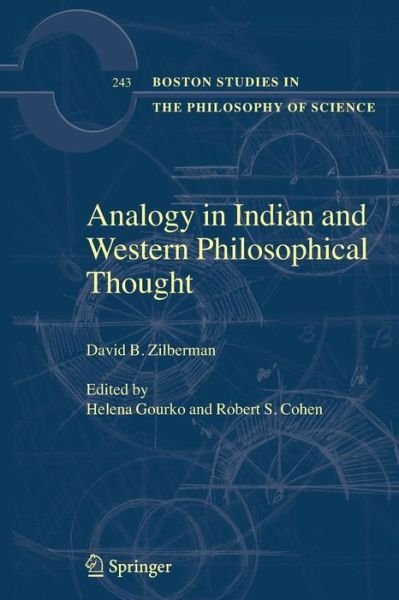 Cover for David B. Zilberman · Analogy in Indian and Western Philosophical Thought - Boston Studies in the Philosophy and History of Science (Paperback Bog) [Softcover reprint of hardcover 1st ed. 2006 edition] (2010)