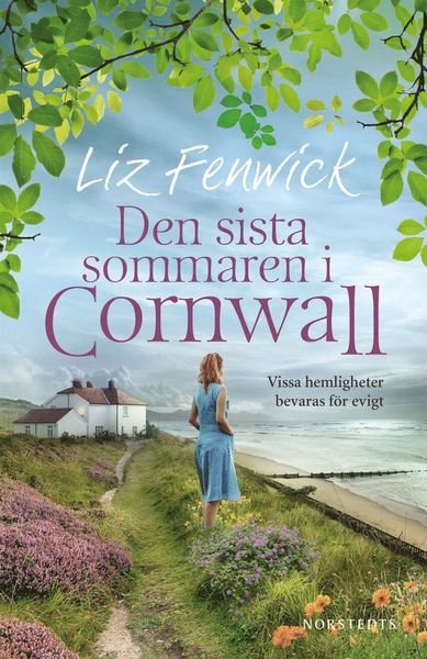 Cover for Liz Fenwick · Cornwall: Den sista sommaren i Cornwall (Indbundet Bog) (2020)