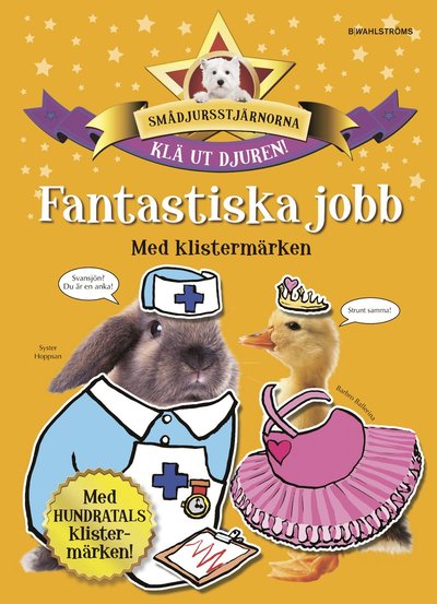 Cover for Caroline Bruce · Smådjursstjärnorna: Fantastiska jobb (Book) (2014)