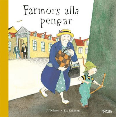 Cover for Ulf Nilsson · Farmors alla pengar (ePUB) (2014)