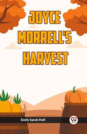 Cover for Emily Sarah Holt · Joyce Morrell's Harvest (Paperback Book) (2024)