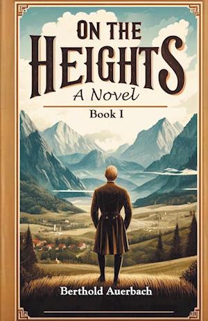 Cover for Berthold Auerbach · On the HeightsA Novel Book I (Edition2024) (Paperback Book) (2024)