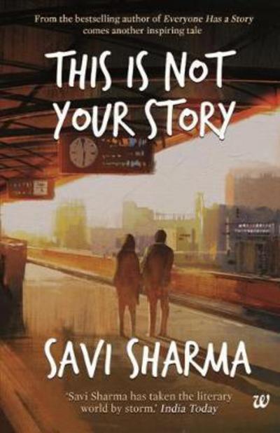 Cover for Savi Sharma · This is Not Your Story (Paperback Book) (2017)