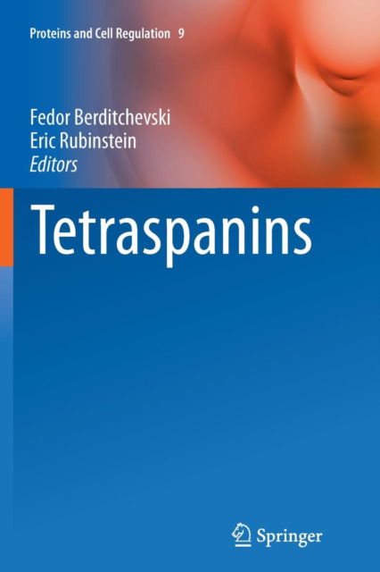 Cover for Berditchevski  Fedor · Tetraspanins - Proteins and Cell Regulation (Paperback Book) [2013 edition] (2015)